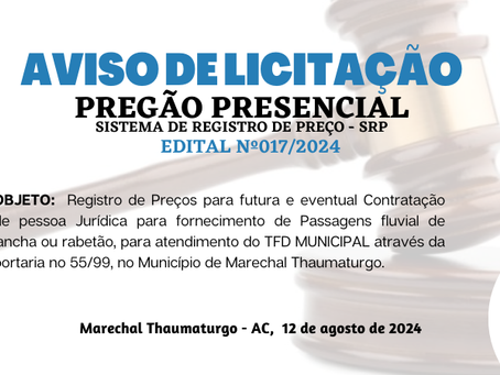 Licitação: PP SRP Nº017/2024 - Aviso de Licitação