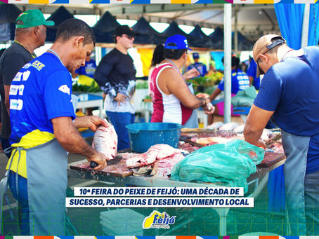 10ª Feira do peixe de Feijó: Uma década de sucesso, parcerias e desenvolvimento local