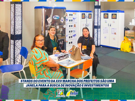 Stands do evento da XXV marcha dos prefeitos são uma janela para a busca de inovação e investimentos