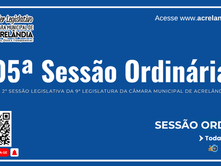 5° Sessão Ordinária da 2ª Sessão Legislativa da 9ª Legislatura da Câmara Municipal de Acrelândia