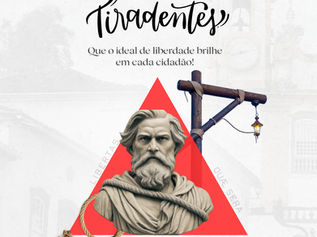21 de abril: Dia de Tiradentes 