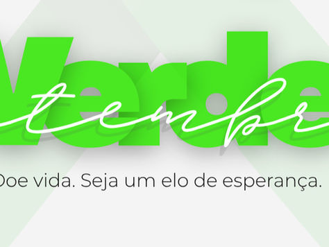 Setembro Verde: O poder transformador da doação de órgãos
