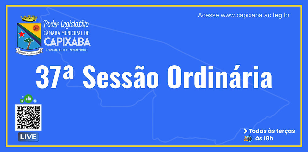 37ª Sessão Ordinária da Câmara Municipal de Capixaba