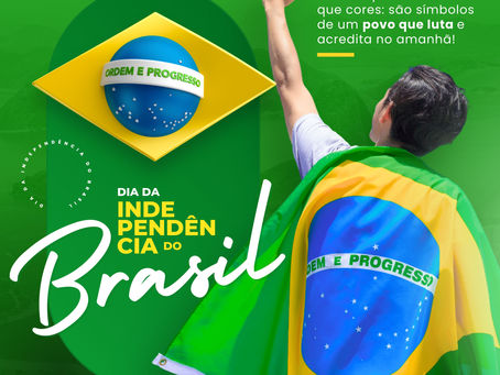 07 de setembro: Dia da Independência do Brasil