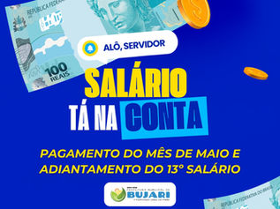 Dinheiro no bolso e comércio aquecido: Bujari paga salário de maio, antecipa 13º e aplica novo plano da Saúde nesta sexta