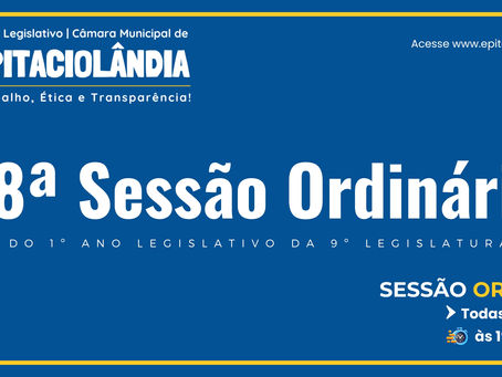 8º Sessão Ordinária do 1º ano legislativo da 9º legislatura