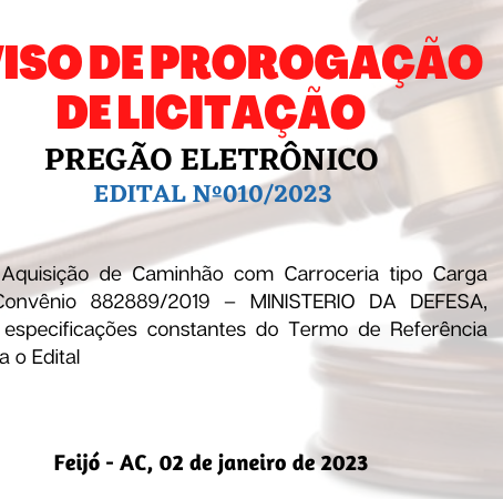 Licitação: PE 010/2023 - Aviso de Prorrogação de Licitação