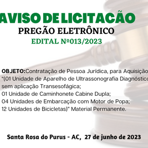 Aviso de Licitação - Pregão Eletrônico N°013/2023 - Aviso de Licitação