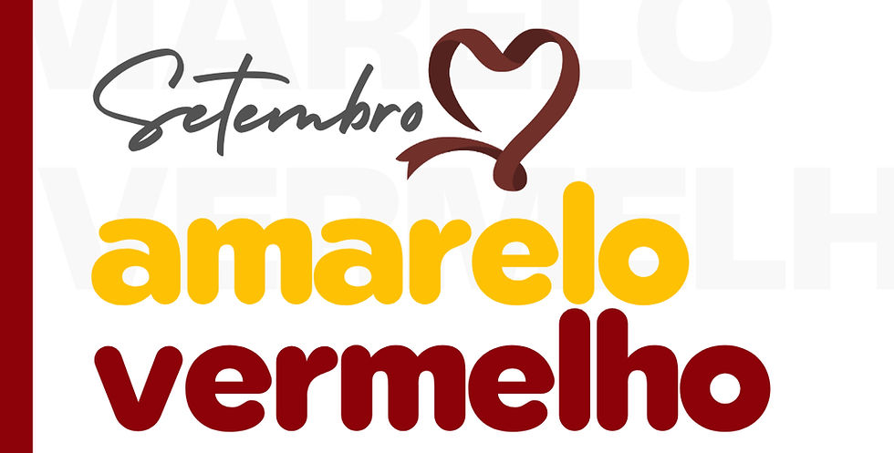 Setembro Amarelo e Vermelho: Cuidar da Mente e do Coração é Cuidar de Você