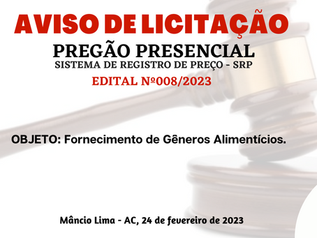Licitação: PP SRP N°008/2023 - Aviso de Licitação