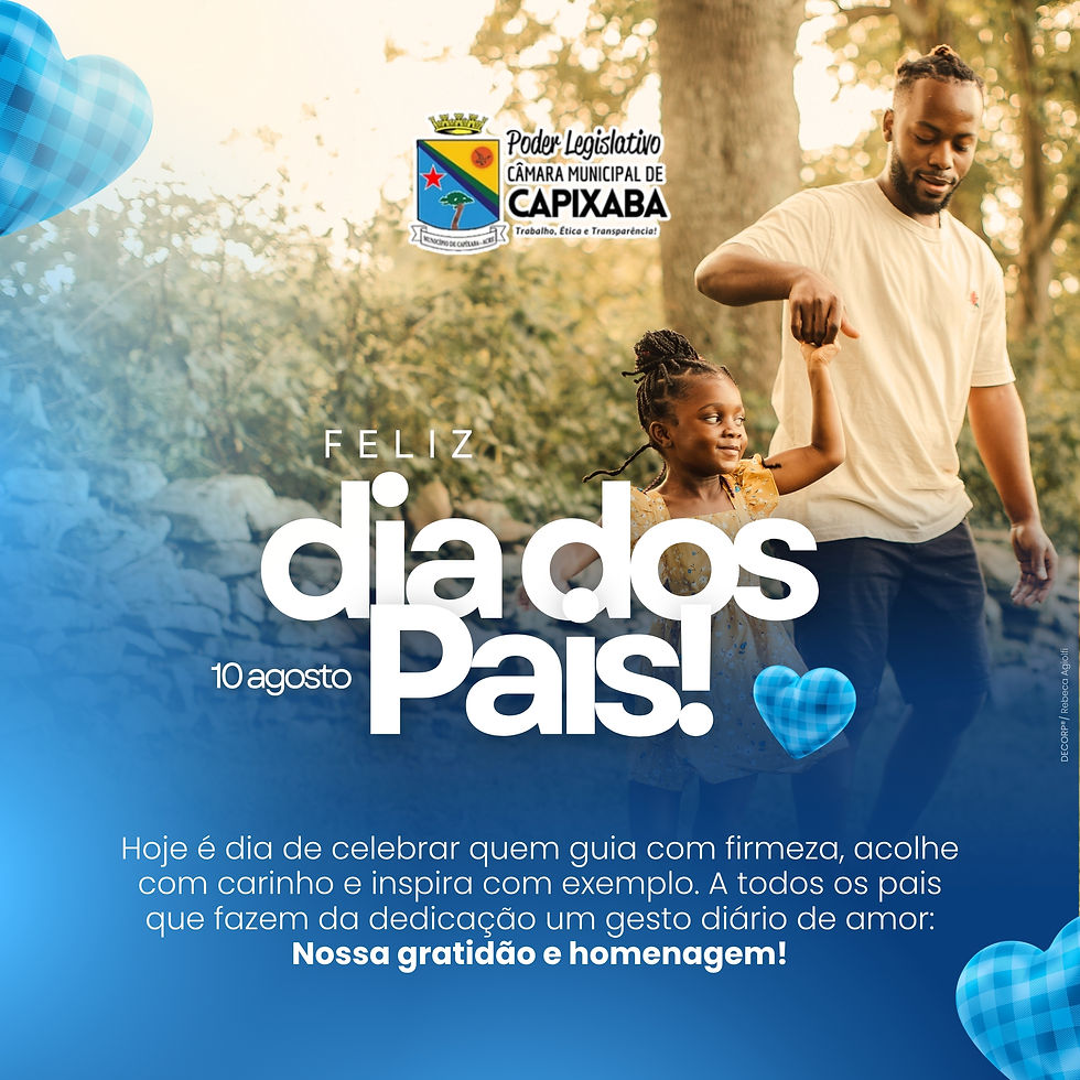 10 de agosto: Feliz Dia dos Pais!
