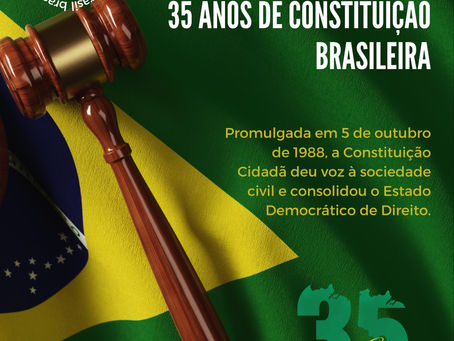 05 de outubro: 35 anos da Constituição Brasileira