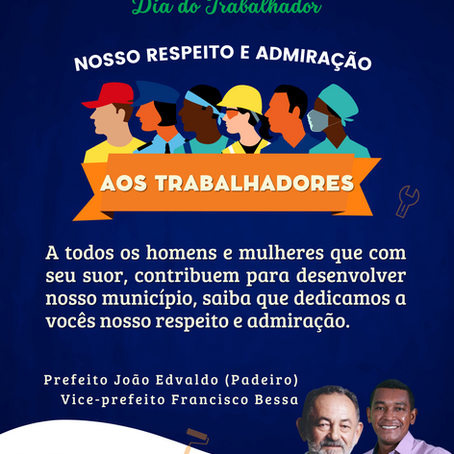 01 de maio: Dia do Trabalhador