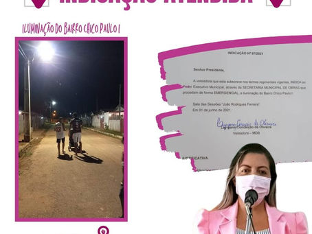 Bairro Chico Paulo I recebe melhorias na iluminação por reivindicação da vereadora Leire do Mixico