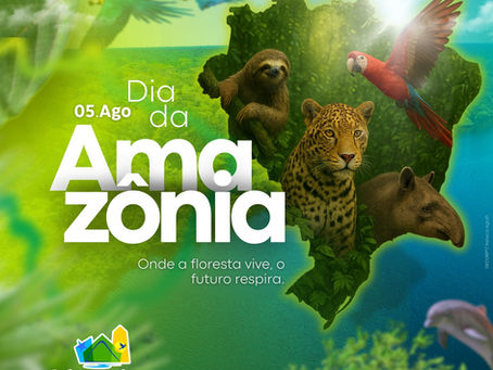 5 de setembro: Dia da Amazônia!