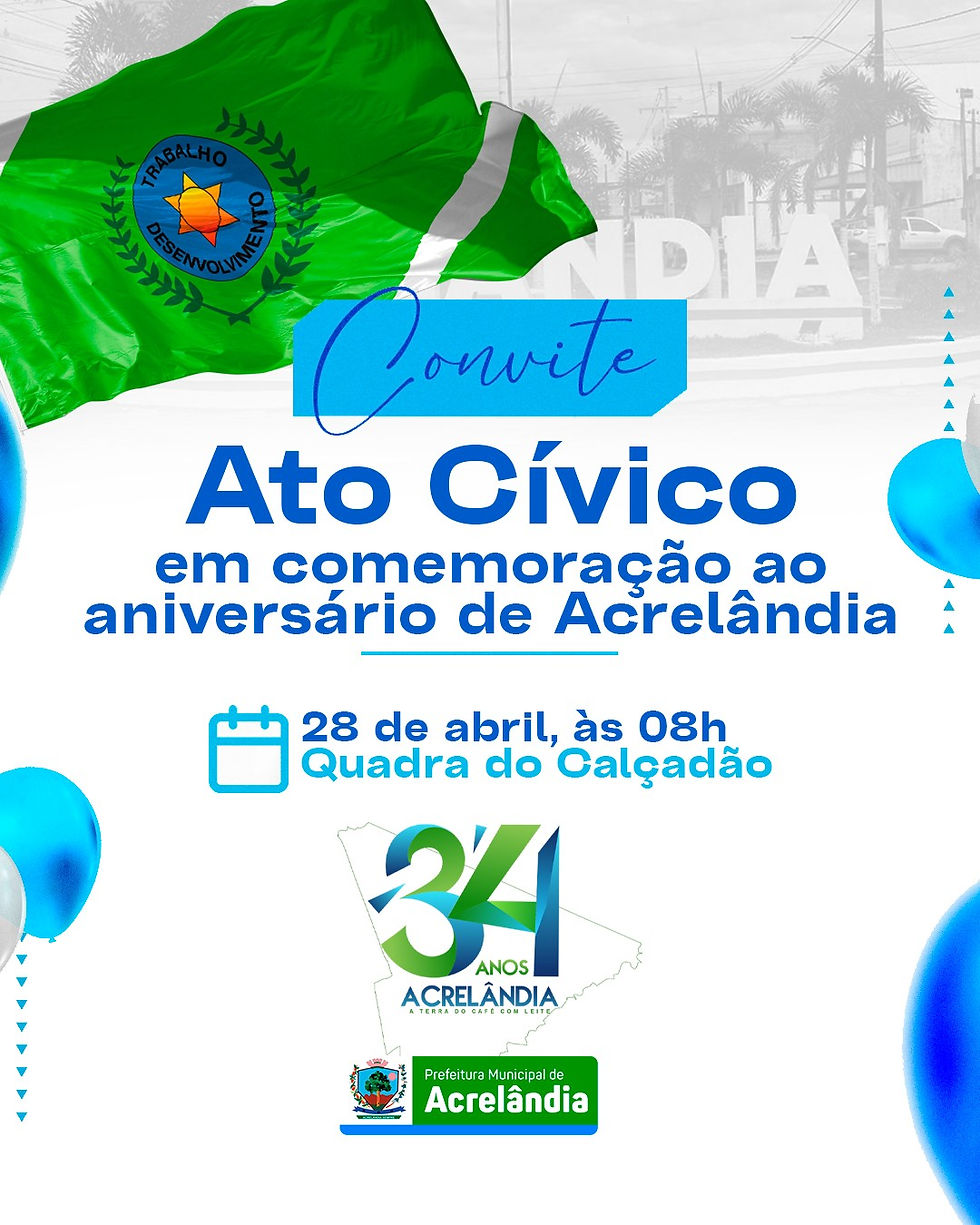 Acrelândia celebra 34 anos com Ato Cívico na Quadra do Calçadão nesta terça-feira