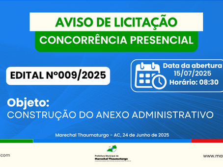 Concorrência Presencial N°009/2025 - Aviso de Licitação