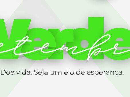 Setembro Verde: O poder transformador da doação de órgãos