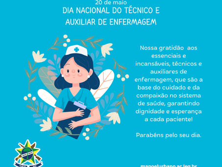 20 de maio: Dia Nacional do Técnico e Auxiliar de Enfermagem