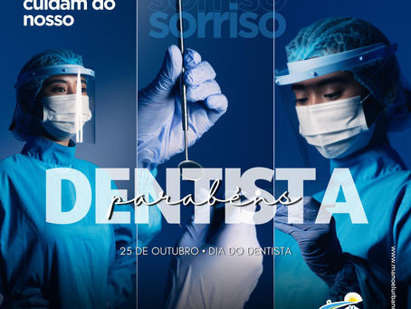 25 de outubro: Dia Nacional do Dentista
