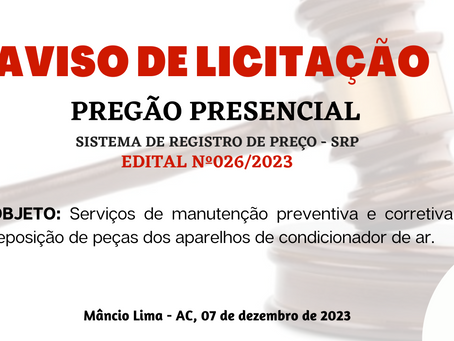 Licitação: PP SRP N°026/2023 - Aviso de Licitação
