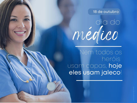 18 de outubro: Dia do Médico 