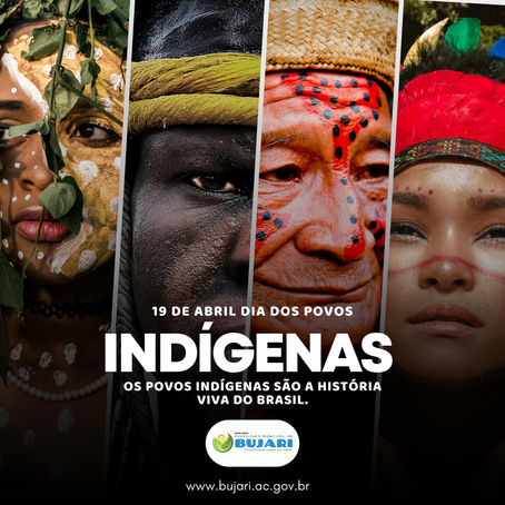 Prefeitura de Bujari deseja um feliz dia ao povo indígena 2023