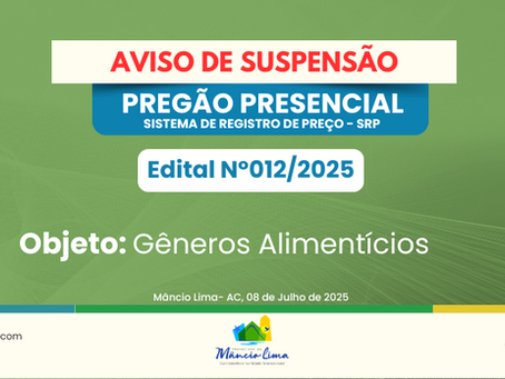 PP SRP N°012/2025 - Aviso de Suspensão