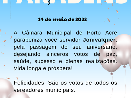 Câmara Municipal de Porto Acre parabeniza o servidor Jonivalquer