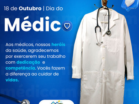 18 de outubro: Dia do Médico