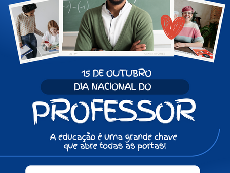 15 de outubro: Dia Nacional do professor