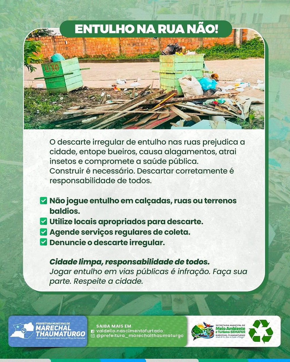 Prefeitura de Marechal Thaumaturgo reforça combate ao descarte irregular de entulho