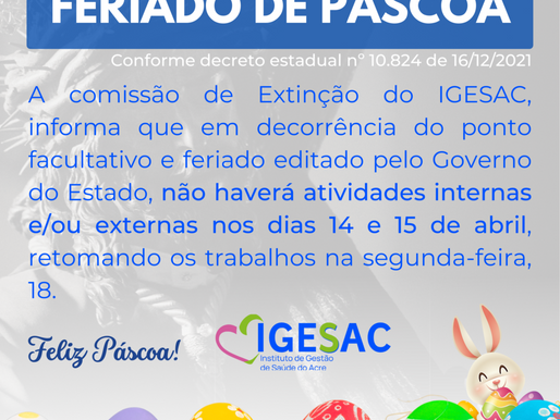 Comunicado: Igesac terá ponto facultativo na quinta-feira, 14, e feriado na sexta, 15