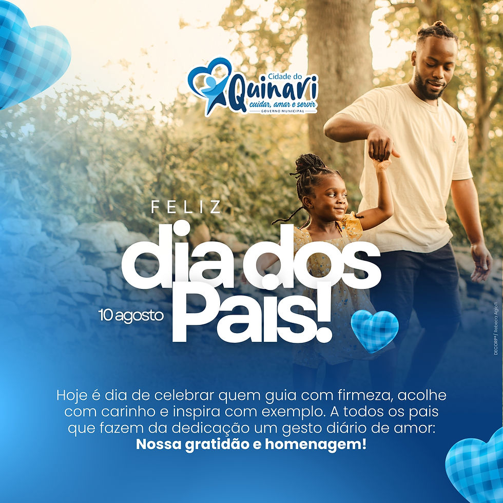10 de agosto: Feliz Dia dos Pais!