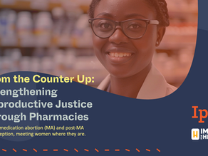 From the Counter Up: Strengthening Reproductive Justice Through Pharmacies