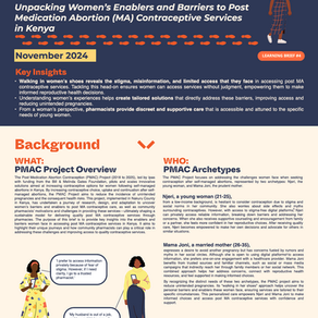 In Her Shoes: Unpacking Women's Enablers and Barriers to Post Medication Abortion (MA) Contraceptive Services in Kenya