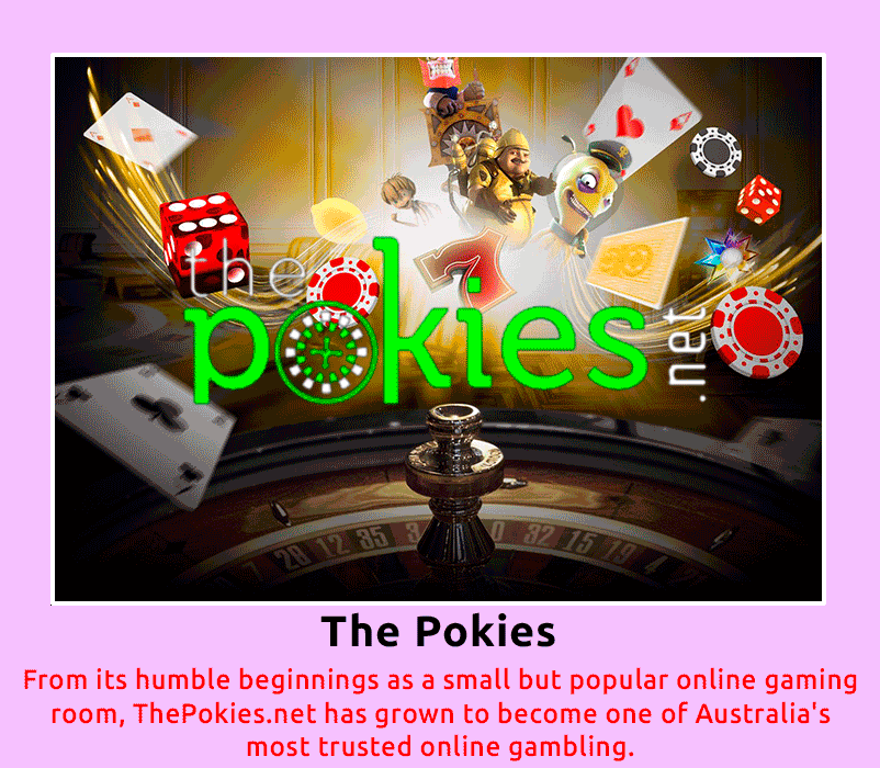 The Pokies