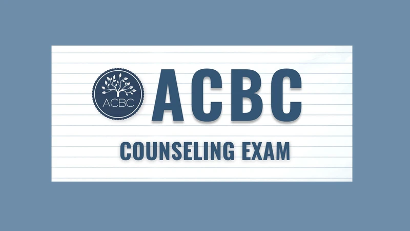 ACBC Counseling Exam Test Prep