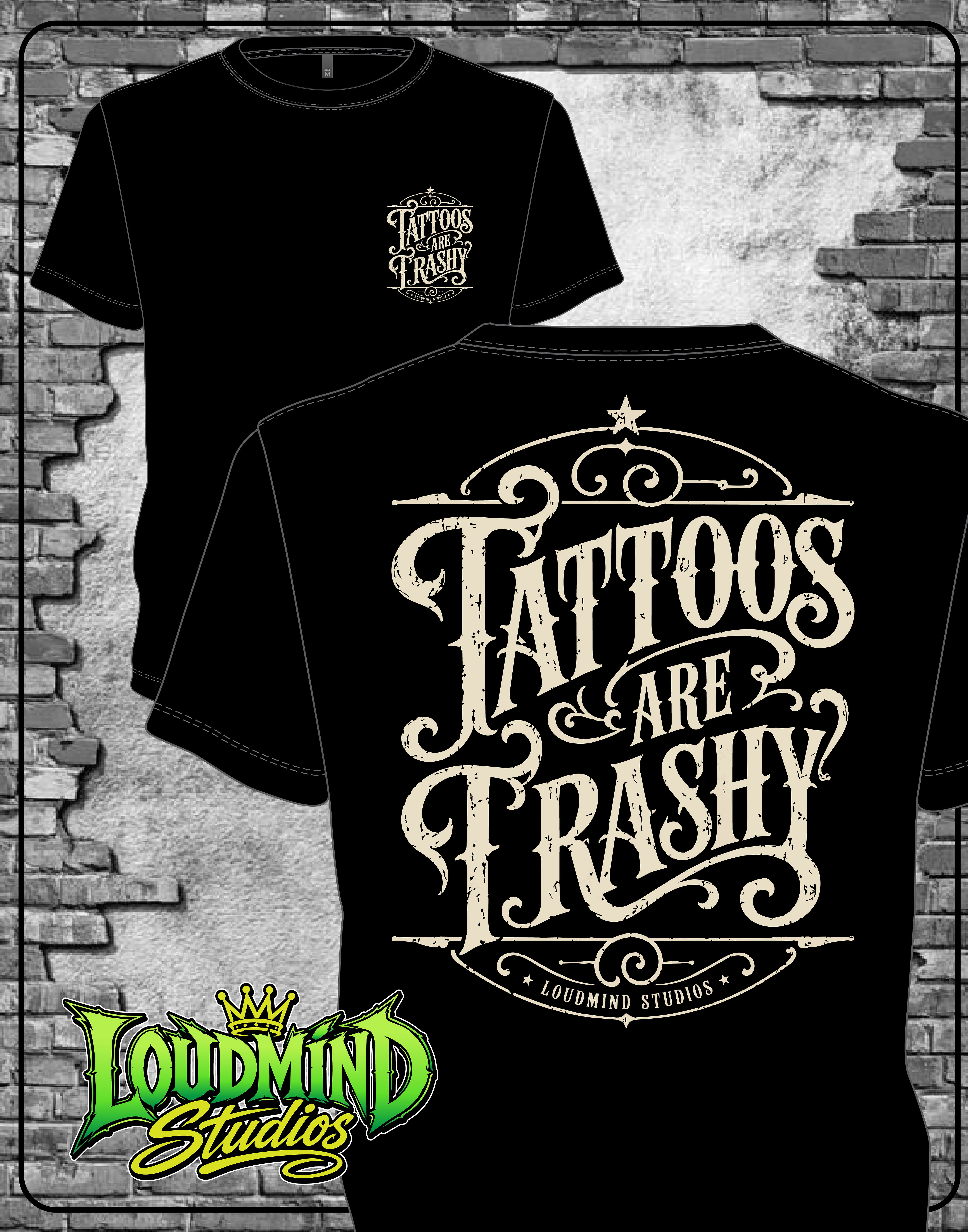 Tattoos Are Trashy Tee