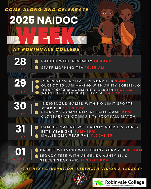 _NEW 2025 Robinvale college NAIDOC WEEK flyer.png