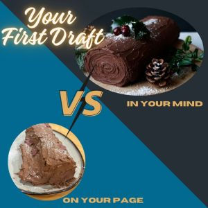 First Drafts: Imagination vs Reality
