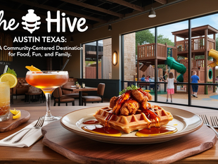 Experience The Hive: Austin's Premier Family-Friendly Hub for Dining and Entertainment