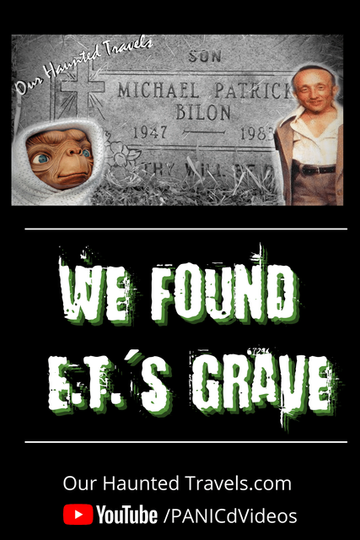 We Found E.T.'s  Grave