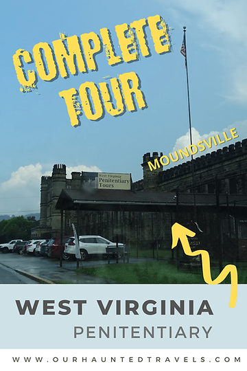West Virginia Penitentiary - Moundsville, West Virginia