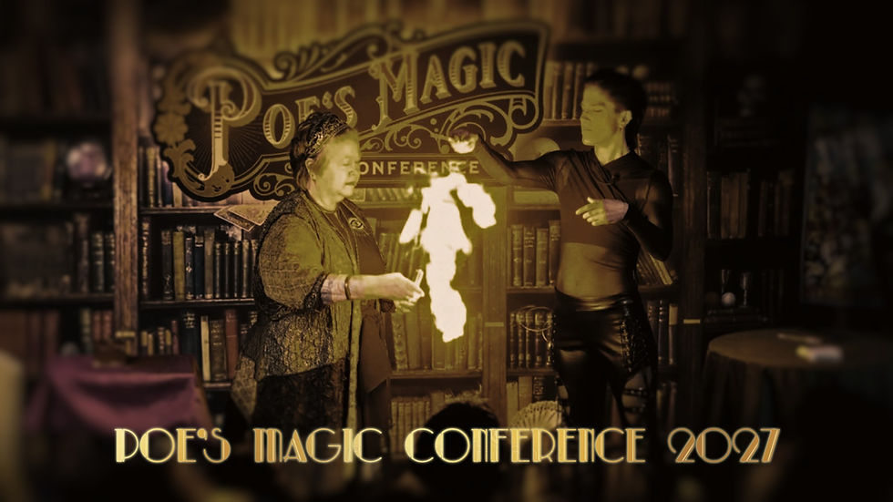 Poe's Magic Conference April 15-18, 2027