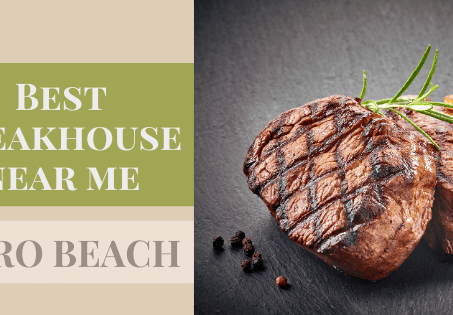 Best steakhouse near me: Vero Beach, FL [2023]
