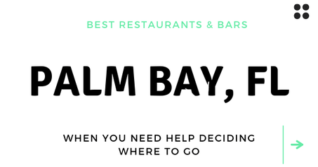 BEST IN THE SPACE COAST: PALM BAY, FL Restaurants, Bars & Live Music