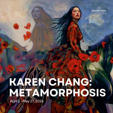 Karen Chang: Metamorphosis (April 2 - May 27, 2026)