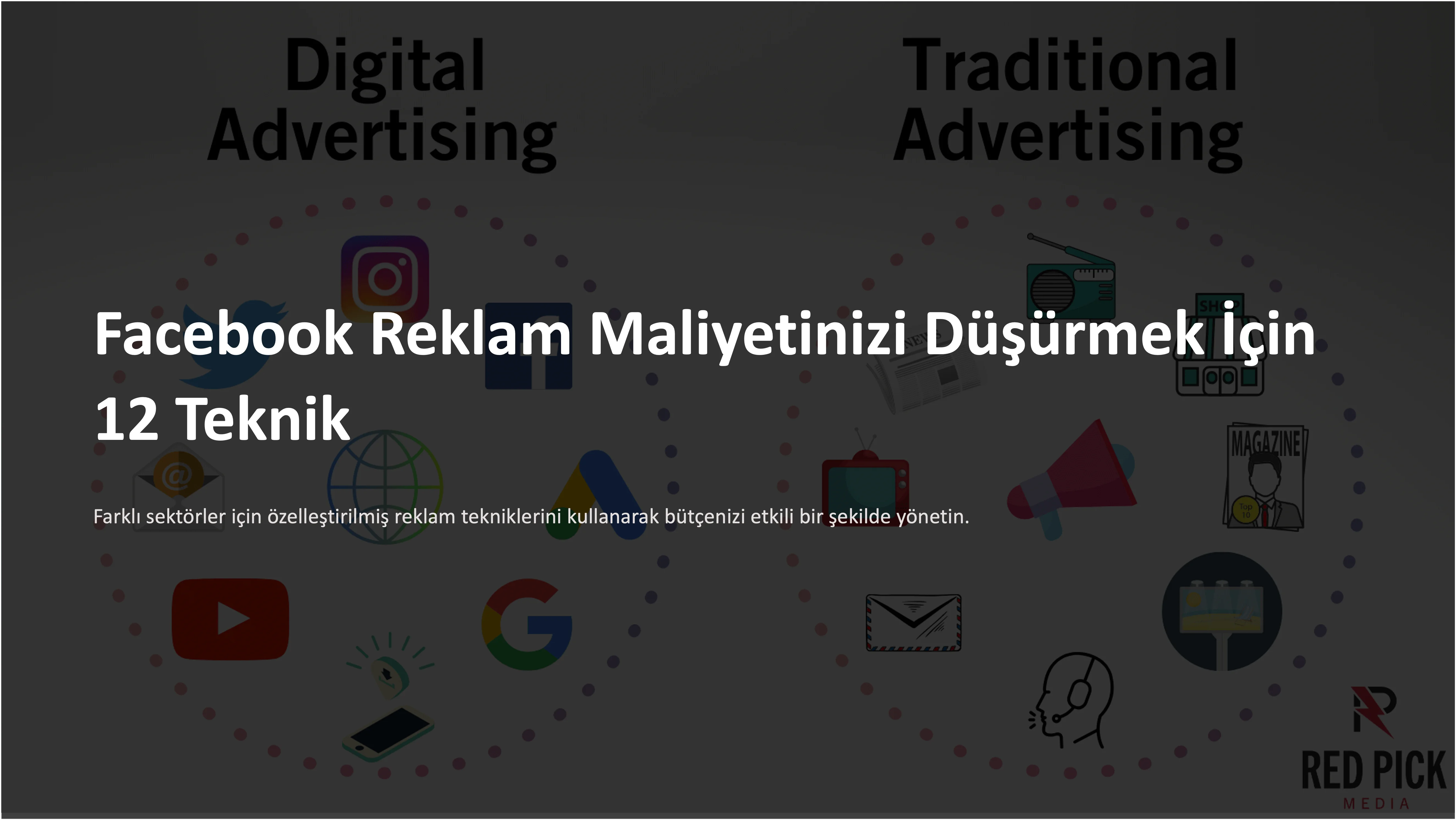 Facebook Reklam Maliyetinizi Düşürmek İçin 12 Teknik