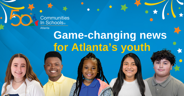 Communities In Schools of Atlanta Receives Largest Private Donation in 50-Year History